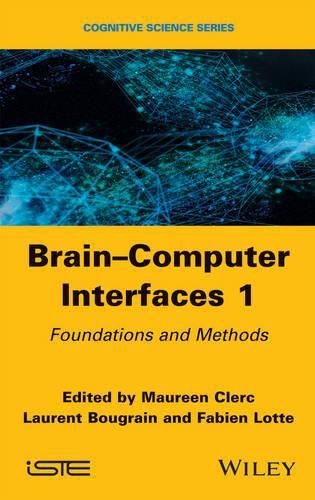 Cover image for Brain-Computer Interfaces 1: Methods and Perspectives