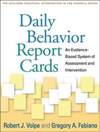 Cover image for Daily Behavior Report Cards: An Evidence-Based System of Assessment and Intervention