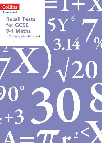 Cover image for Recall Tests for GCSE 9-1 Maths: KS3 Knowledge Retrieval