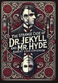 Cover image for The Strange Case of Dr. Jekyll & Mr. Hyde (Collector's Edition) (Laminated Hardback with Jacket)