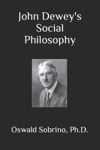 Cover image for John Dewey's Social Philosophy