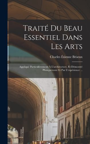 Cover image for Traite du beau essentiel dans les arts