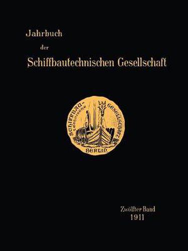 Cover image for Jahrbuch Der Schiffbautechnischen Gesellschaft: Zwoelfter Band