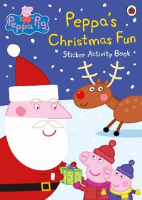 Cover image for Peppa Pig: Peppa's Christmas Fun Sticker Activity Book