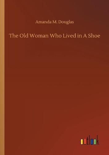 Cover image for The Old Woman Who Lived in A Shoe