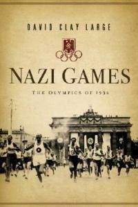 Cover image for Nazi Games: The Olympics of 1936