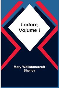 Cover image for Lodore, Volume 1
