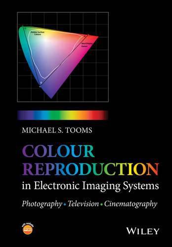 Cover image for Colour Reproduction in Electronic Imaging Systems - Photography, Television, Cinematography