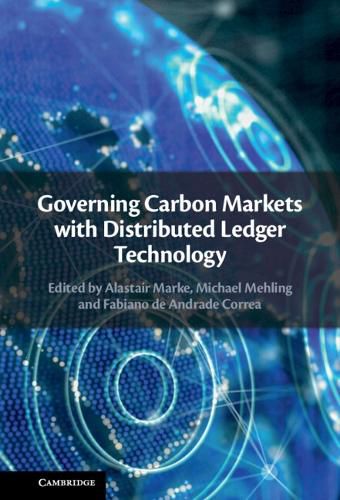 Cover image for Governing Carbon Markets with Distributed Ledger Technology