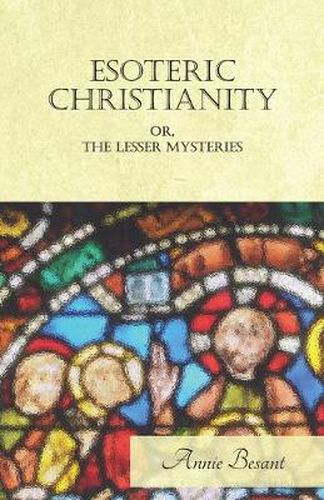 Cover image for Esoteric Christianity or the Lesser Mysteries