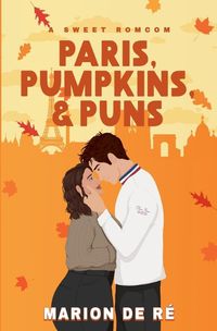 Cover image for Paris, Pumpkins and Puns