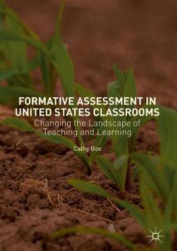 Cover image for Formative Assessment in United States Classrooms: Changing the Landscape of Teaching and Learning