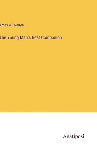 Cover image for The Young Man's Best Companion