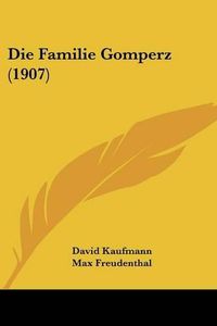 Cover image for Die Familie Gomperz (1907)