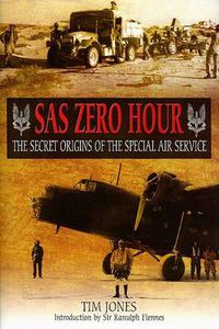 Cover image for SAS Zero Hour: The Secret Origins of the Special Air Service