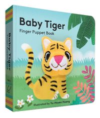 Cover image for Baby Tiger: Finger Puppet Book