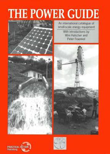 Cover image for The Power Guide: An International Catalogue of Small-scale Energy Equipment