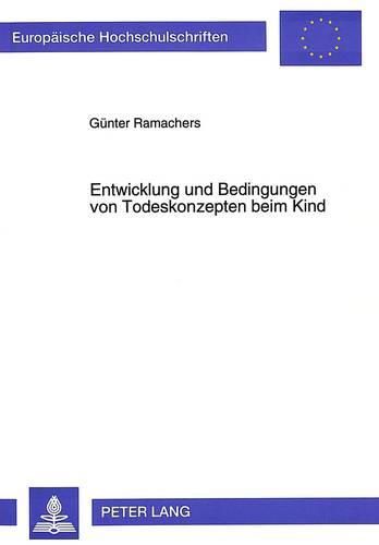 Cover image for Entwicklung Und Bedingungen Von Todeskonzepten Beim Kind