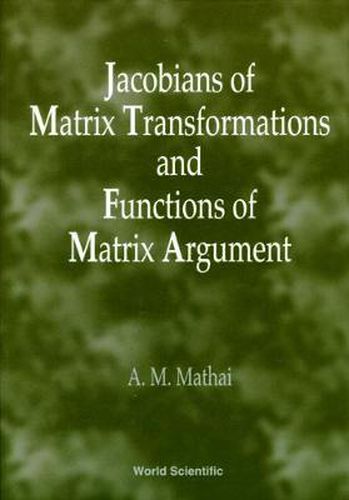 Cover image for Jacobians Of Matrix Transformation And Functions Of Matrix Arguments