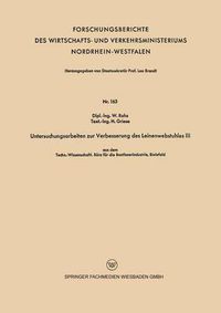 Cover image for Untersuchungsarbeiten Zur Verbesserung Des Leinenwebstuhles III: Aus Dem Techn.-Wissenschaftl. Buro Fur Die Bastfaserindustrie, Bielefeld