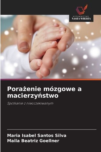 Cover image for Porażenie mozgowe a macierzyństwo