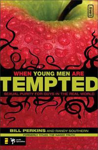 Cover image for When Young Men Are Tempted: Sexual Purity for Guys in the Real World