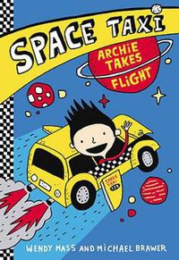 Cover image for Space Taxi: Archie Takes Flight