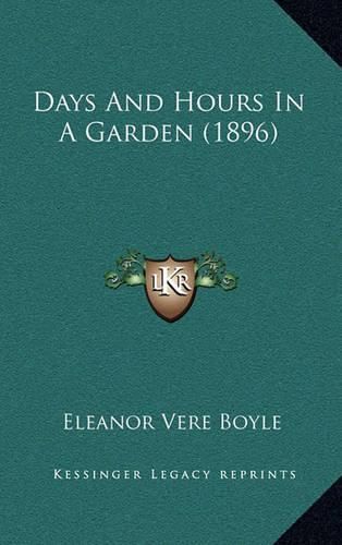 Cover image for Days and Hours in a Garden (1896)