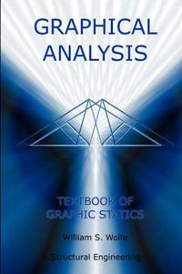 Cover image for Graphical Analysis - Textbook on Graphic Statics (Structural Engineering)