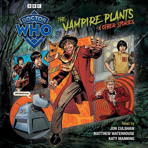 Cover image for Doctor Who: The Vampire Plants & Other Stories