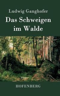 Cover image for Das Schweigen im Walde