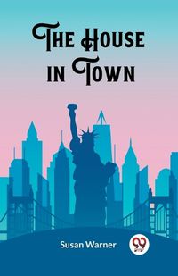 Cover image for The House in Town