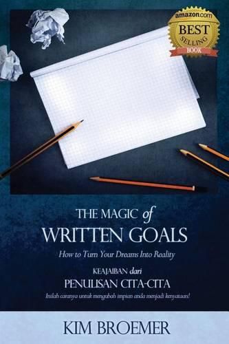 Cover image for The Magic of Written Goals (Indonesian Version): How to Turn Your Dreams Into Reality