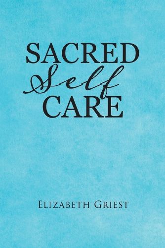 Cover image for Sacred Self Care