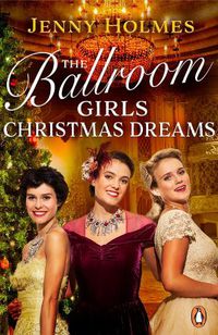 Cover image for The Ballroom Girls: Christmas Dreams