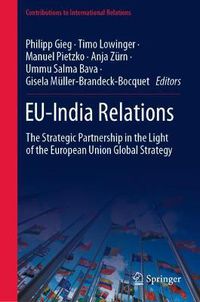 Cover image for EU-India Relations: The Strategic Partnership in the Light of the European Union Global Strategy