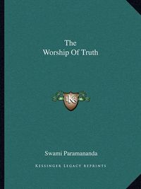 Cover image for The Worship of Truth