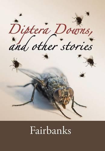 Cover image for Diptera Downs, and Other Stories