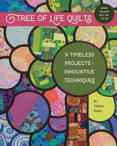 Cover image for Tree of Life Quilts: 9 Timeless Projects - Innovative Techniques