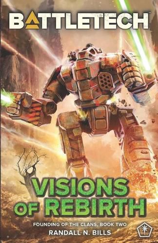 Cover image for BattleTech: Visions of Rebirth (Founding of the Clans, Book Two)