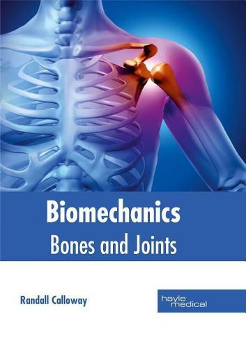 Cover image for Biomechanics: Bones and Joints