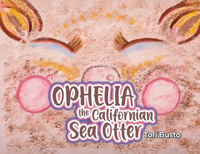 Cover image for Ophelia the Californian Sea Otter