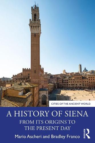 Cover image for A History of Siena: From its Origins to the Present Day