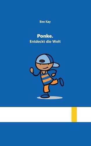 Cover image for Ponke.: Entdeckt die Welt