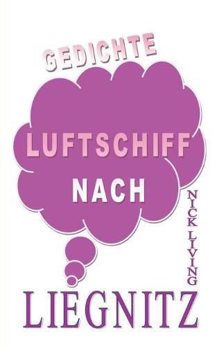 Cover image for Luftschiff nach Liegnitz: Gedichtauswahl