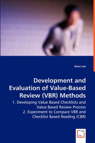 Cover image for Development and Evaluation of Value-Based Review (VBR) Methods - 1. Developing Value Based Checklists and Value Based Review Process