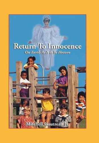 Cover image for Return to Innocence, on Earth as It Is in Heaven