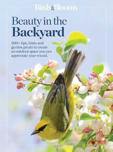 Cover image for Birds & Blooms Beauty in the Backyard