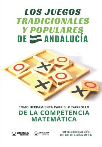 Cover image for Los juegos tradicionales y populares de Andalucia como herramienta para el desarrollo de la competencia matematica