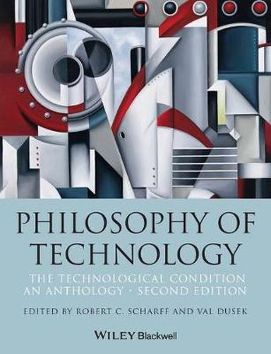 Cover image for Philosophy of Technology - The Technological ion: An Anthology, Second Edition